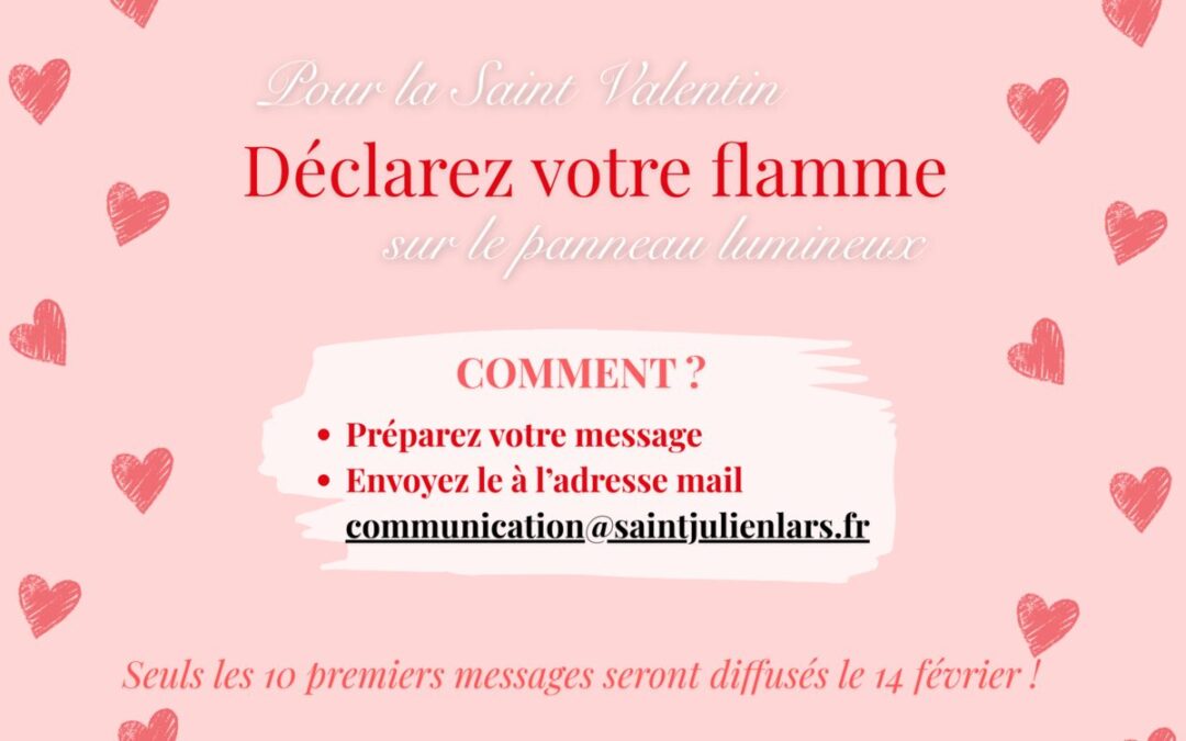 ❤️ Saint Valentin – Déclarez votre flamme